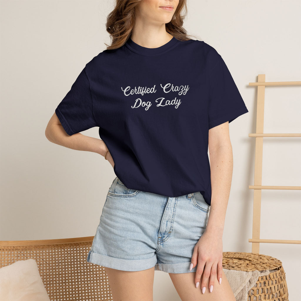 Certified Crazy Dog Lady Embroidered T-Shirt | Funny Dog Mom Tee