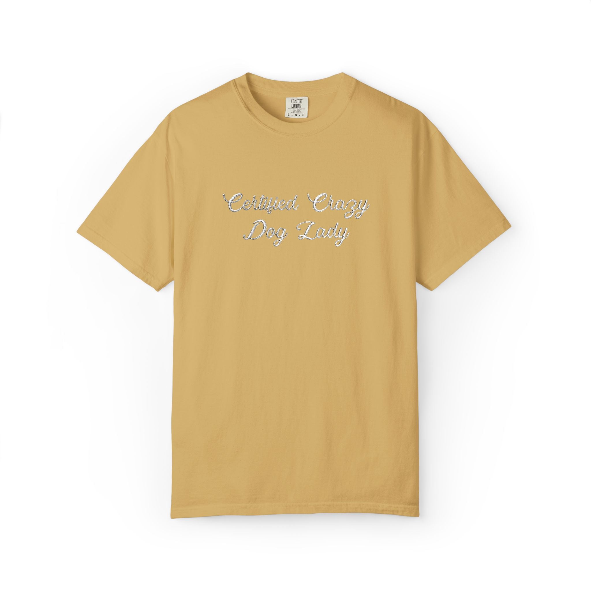 Certified Crazy Dog Lady Embroidered T-Shirt | Funny Dog Mom Tee