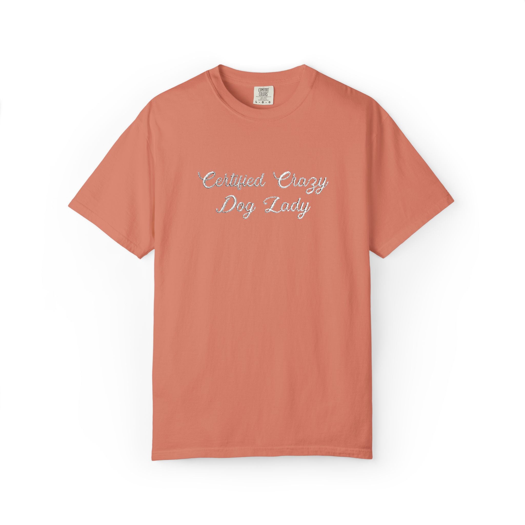 Certified Crazy Dog Lady Embroidered T-Shirt | Funny Dog Mom Tee